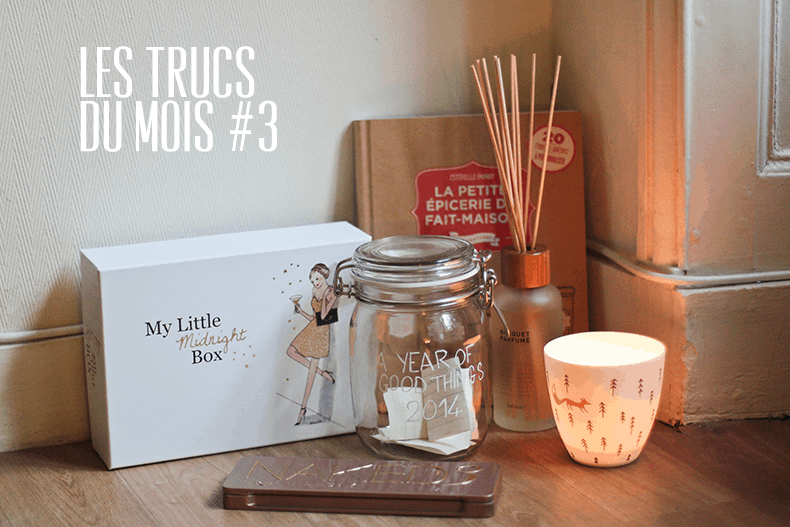 Les trucs du mois + wishlist #3