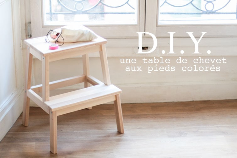 {D.I.Y.} Une table de chevet aux pieds colorés